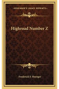 Highroad Number Z