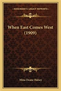 When East Comes West (1909)