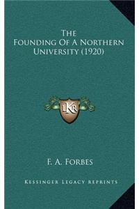 The Founding of a Northern University (1920)
