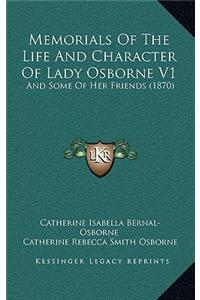 Memorials of the Life and Character of Lady Osborne V1