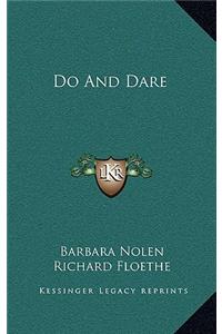 Do and Dare