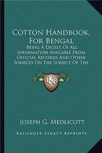 Cotton Handbook, for Bengal