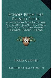 Echoes from the French Poets