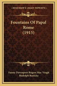 Fountains of Papal Rome (1915)