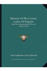 Memoirs of the Literary Ladies of England