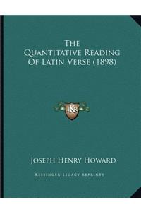 The Quantitative Reading Of Latin Verse (1898)