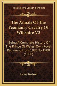 The Annals Of The Yeomanry Cavalry Of Wiltshire V2