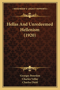 Hellas And Unredeemed Hellenism (1920)