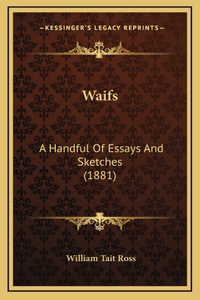 Waifs