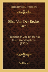 Elisa Von Der Recke, Part 2