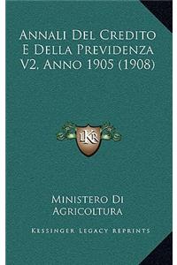 Annali Del Credito E Della Previdenza V2, Anno 1905 (1908)