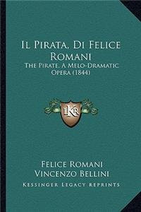 Pirata, Di Felice Romani