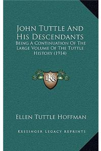 John Tuttle and His Descendants
