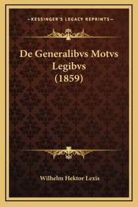 De Generalibvs Motvs Legibvs (1859)