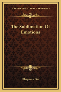 The Sublimation Of Emotions