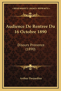 Audience De Rentree Du 16 Octobre 1890
