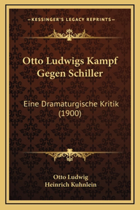 Otto Ludwigs Kampf Gegen Schiller