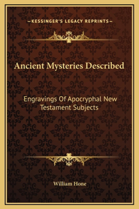 Ancient Mysteries Described