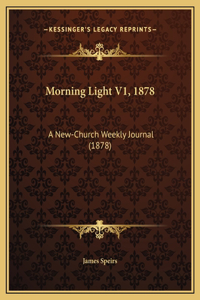 Morning Light V1, 1878