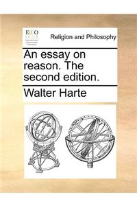 An essay on reason. The second edition.