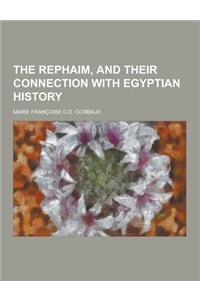 The Rephaim, and Their Connection with Egyptian History