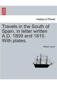 Travels in the South of Spain, in letter written A.D. 1809 and 1810. With plates.