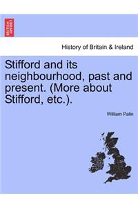 Stifford and Its Neighbourhood, Past and Present. (More about Stifford, Etc.).