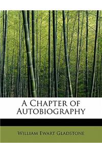 A Chapter of Autobiography