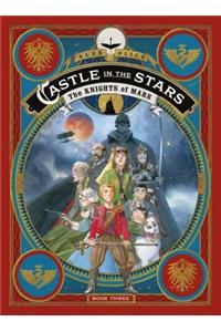 Castle in the Stars: The Knights of Mars