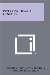 Papers on Human Genetics