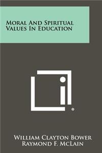 Moral and Spiritual Values in Education