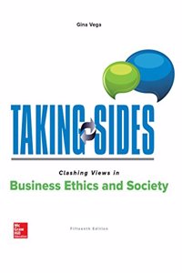 Taking Sides: Clashing Views in Business Ethics and Society