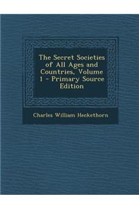 Secret Societies of All Ages and Countries, Volume 1