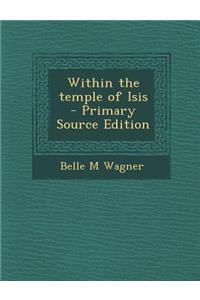 Within the Temple of Isis