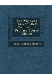 Works of Tobias Smollett, Volume 10