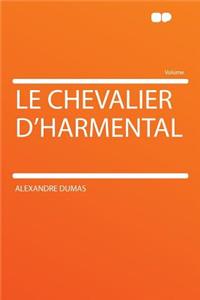 Le Chevalier D'Harmental