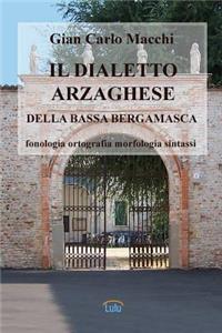 Il Dialetto Arzaghese