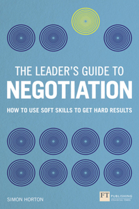 Leader's Guide to Negotiation, The