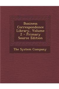 Business Correspondence Library, Volume 2