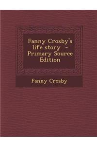 Fanny Crosby's Life Story