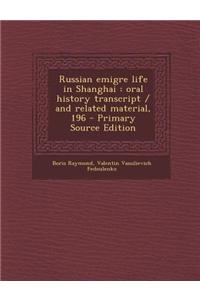 Russian Emigre Life in Shanghai
