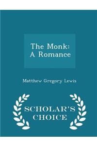 Monk: A Romance - Scholar's Choice Edition