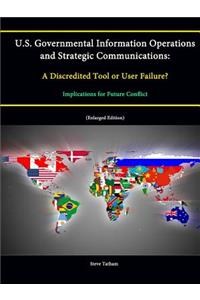 U.S. Governmental Information Operations and Strategic Communications