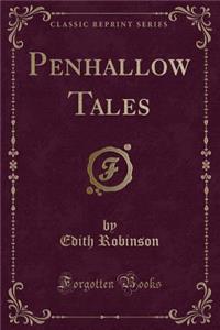 Penhallow Tales (Classic Reprint)