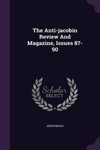 The Anti-Jacobin Review and Magazine, Issues 87-90