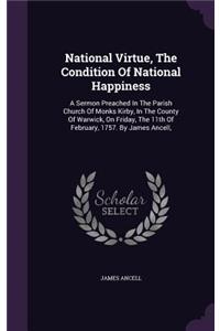 National Virtue, The Condition Of National Happiness