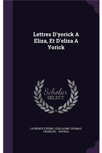 Lettres D'yorick A Eliza, Et D'eliza A Yorick