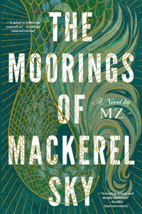 The Moorings of Mackerel Sky