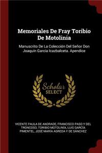 Memoriales De Fray Toribio De Motolinia