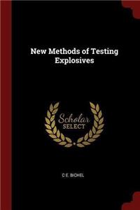 New Methods of Testing Explosives